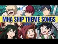 My Hero Academia character ship theme songs! None of da art is mine but the last one!!