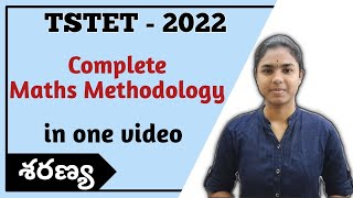 TSTET - 2022 | Complete Maths Mathedology explained in one video | #tstet | #maths