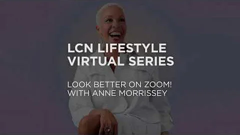 LOOK BETTER ON ZOOM! WITH ANNE MORRISSEY - #2