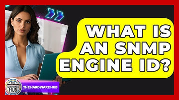 What Is An SNMP Engine ID? - The Hardware Hub
