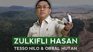 ZULKIFLI HASAN, TESSO NILO & OBRAL HUTAN | Eps 54