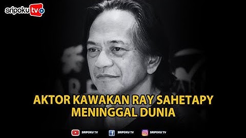 🔴 Ray Sahetapy Aktor Kawakan Meninggal Dunia, Pesan Mendalam: Titip Salam Cinta ke Kak Gisca