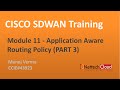Module 11- Application Aware Routing Policy PART 3 (LAB) #SDWAN #AAR  #NETTECHCLOUD
