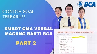 CONTOH SOAL SMART GMA VERBAL MAGANG BAKTI BCA PART 2 || SMART GMA VERBAL