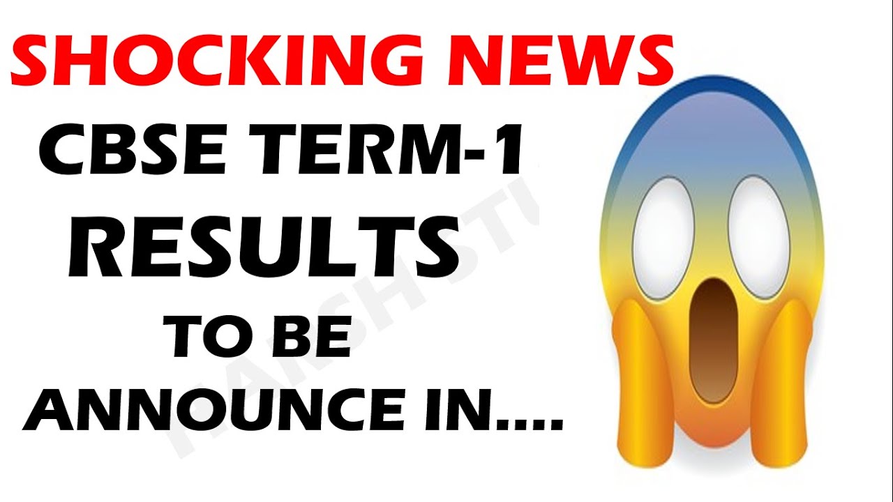 Cbse Term 1 Results Shocking Update Class 10 And Class 12 Term 1 21 22 Boards Youtube