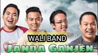 Terbruuu JANDA GANJEN - WALI BAND // @LAGU ASYIK
