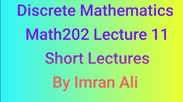 Math 202 – Discrete Mathematics | Short Lecture 11 Part1 | Relations | Virtual University