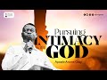 Pursuing Intimacy With God - Apostle Arome Osayi