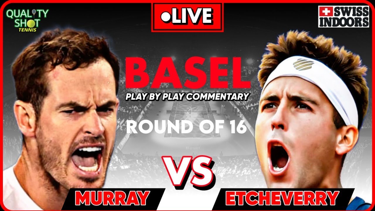 🎾MURRAY vs ETCHEVERRY ATP Basel Swiss Indoors 2023 LIVE Tennis Play