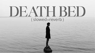 Death Bed | (slowed+reverb) Lyric