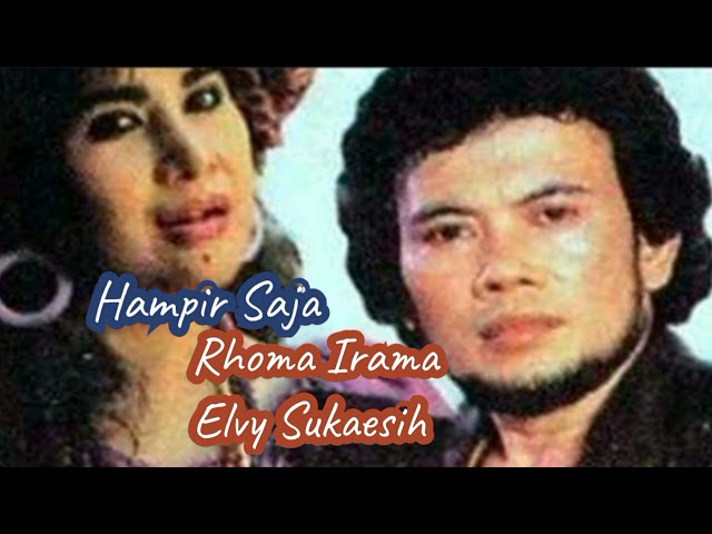 Hampir Saja _ Rhoma Irama feat Elvy Sukaesih class=