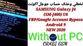 SAMSUNG Galaxy J4 (SM-J400) U5/U6 FRP/Google Account Bypass Android 9 WITHOUT PC - NEW 2020