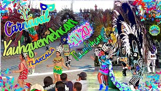 TLACUILOHCAN . CARNAVAL YAUHQUEMEHCAN  2020