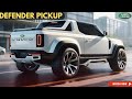 2025 Land Rover Defender Pickup Official REVEAL - Ultimate Luxury and Offroad Prowess!