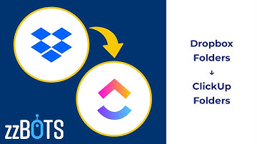 How to Sync Dropbox folders over to ClickUp  | zzBots