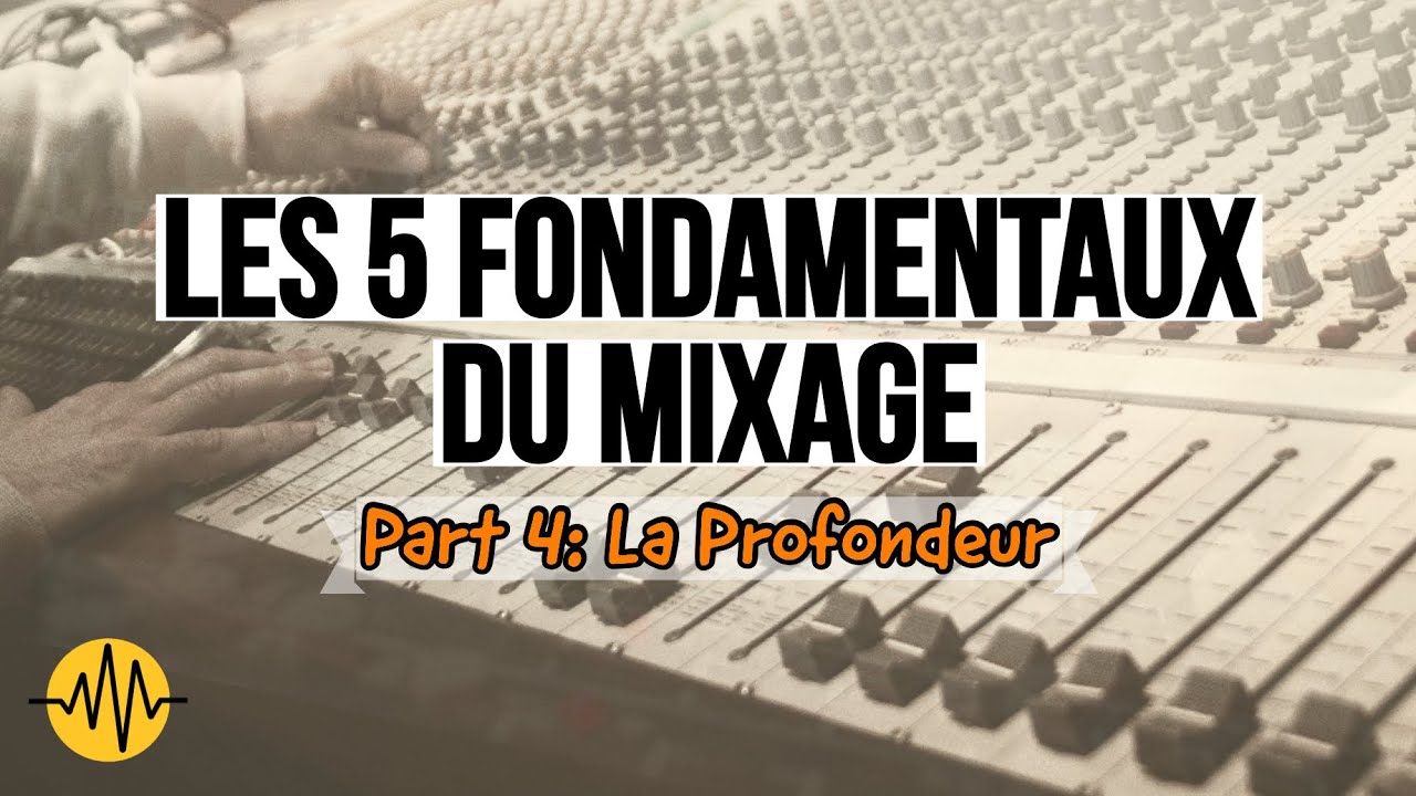 Les fondamentaux du mixage