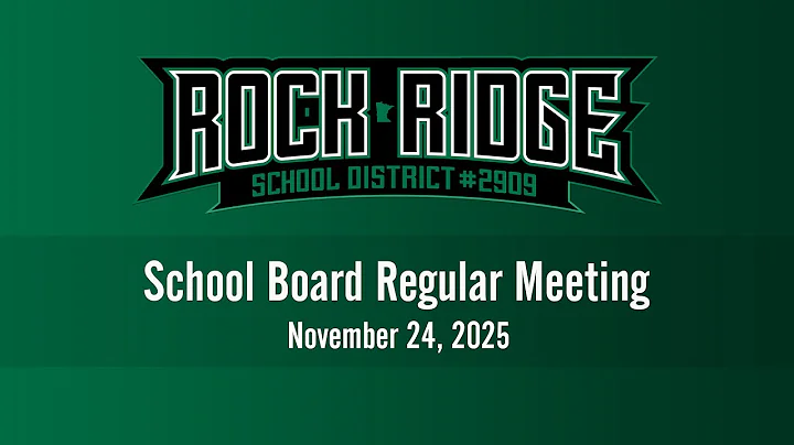 Rock Ridge School Board Regular Meeting 11/24/25 at 6:00 PM