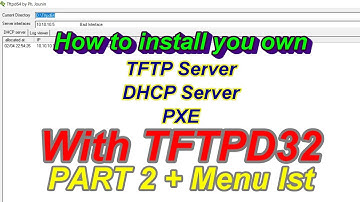 How to setup configure TFTP Server, DHCP Server, PXE TFTPD32 / TFTPD64 in Windows #Part 2