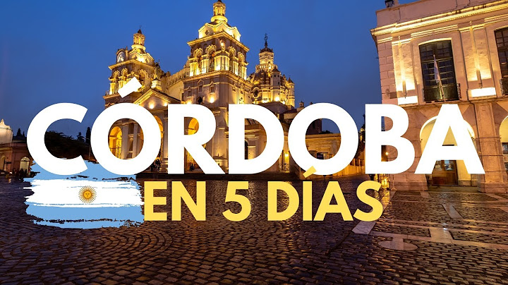 🇦🇷 Qué ver en CÓRDOBA: Guía de Viaje 2025