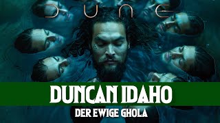 Duncan Idaho - Unsterblicher Ghola aus Dune erklärt!