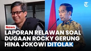 ROCKY GERUNG DIPOLISIKAN Soal Dugaan Hina Jokowi, Laporan Relawan Berujung Ditolak Polisi Karena Ini
