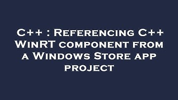 C++ : Referencing C++ WinRT component from a Windows Store app project