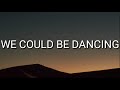 Bob Sinclar - We Could Be Dancing (Lyrics)ft. (Molly Hammar)