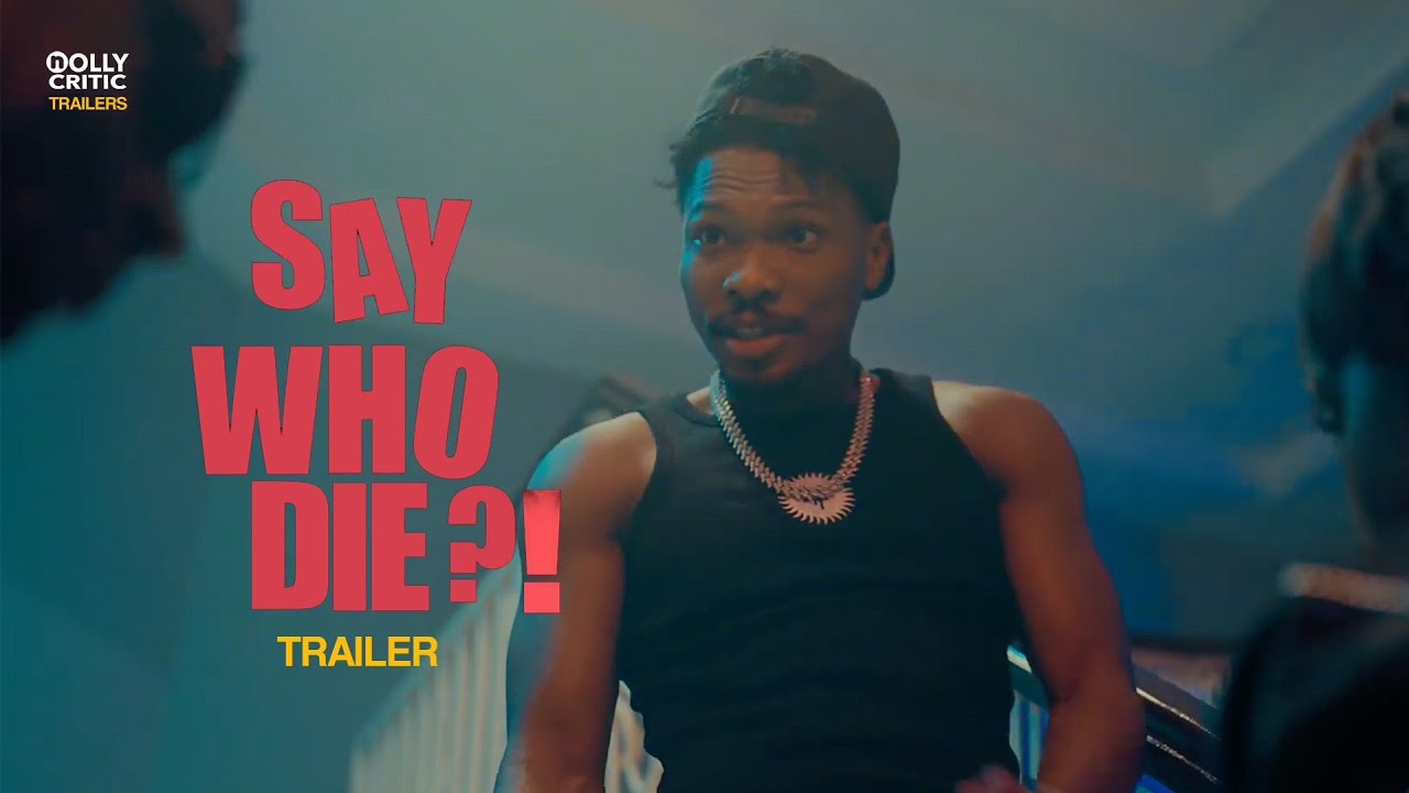 Say Who Die trailer