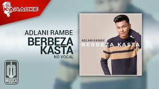 Adlani Rambe - Berbeza Kasta (Official Karaoke Video) | No Vocal - Female Version