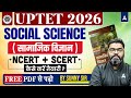 UPTET 2026 Social Science की तैयारी कैसे करें? | UPTET SST (NCERT + SCERT) Preparation Strategy