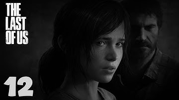 The Last of Us - Part 12 "Make Every Shot Count" (Walkthrough, Let