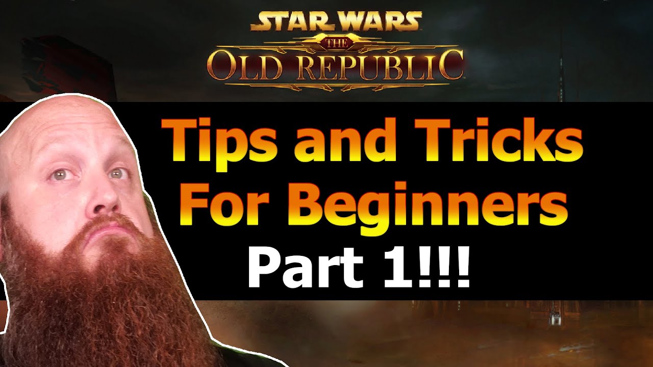 5 Tips for Beginners in SWTOR | Part 1!!!