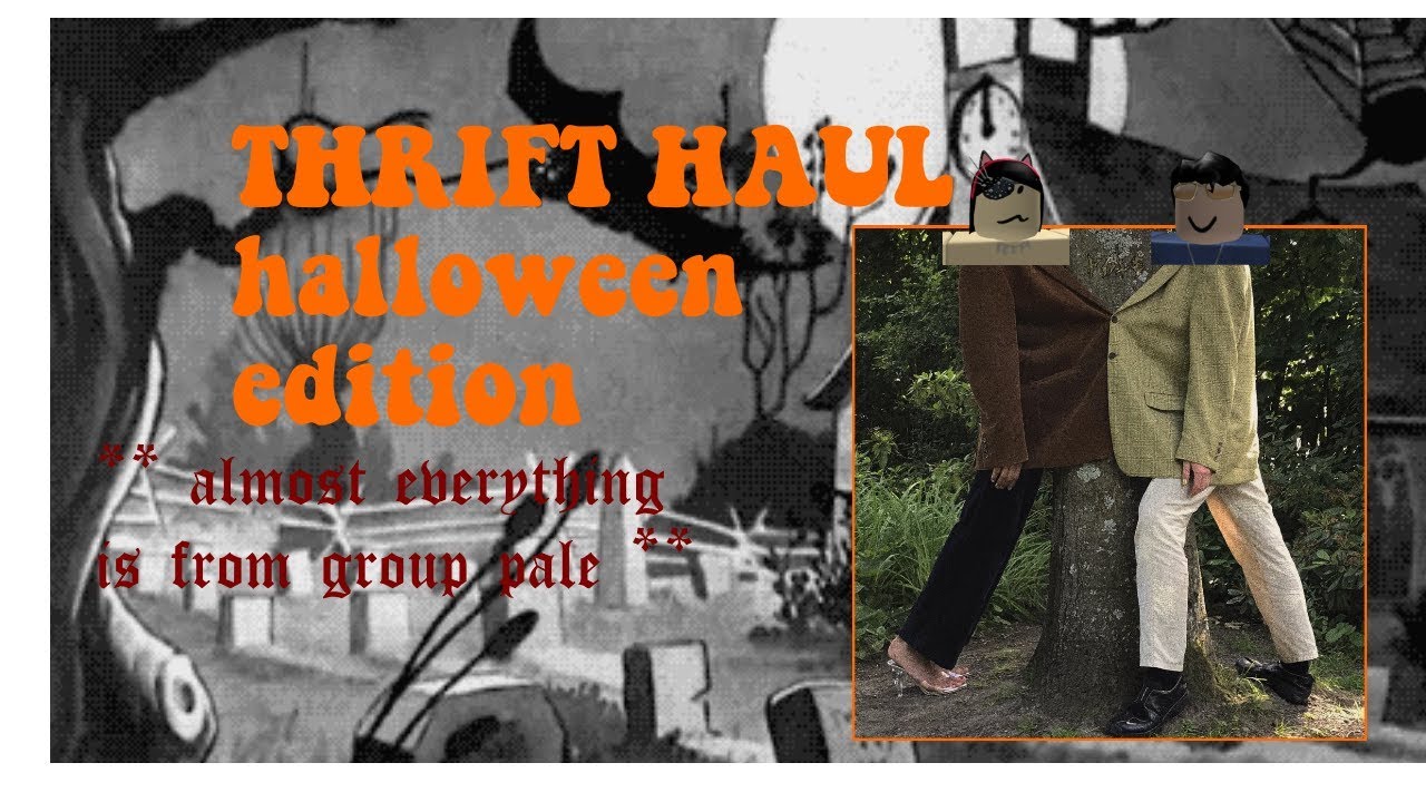 Thrit Haul Lookbook 2 Halloween Roblox Youtube - thrift haul lookbook roblox youtube