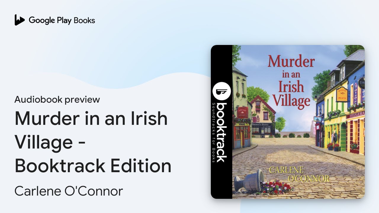 Murder in an Irish Village - Booktrack Edition by Carlene O'Connor · Audiobook preview