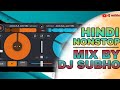 Hindi trending nonstop cross dj mixing mix by dj subho 