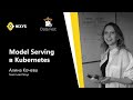 Model Serving в Kubernetes | Алина Кочева - Data Fest Siberia 3 08.10.2022