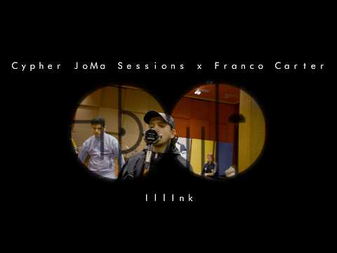 Cypher JoMa Sessions x Franco Carter | ILLLINK