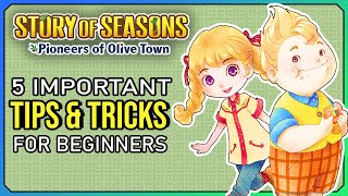 5 Most Important Tips and Tricks for Beginners | Story of Seasons: Pioneers of Olive Town Guide screenshot 2
