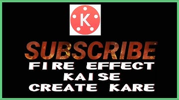 digital Fire spark text effect kinemaster tutorial