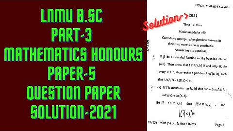 LNMU B.Sc Part-3 Mathematics Honours Paper-5 Question Paper Solution - 2021