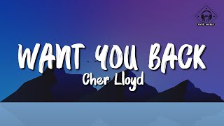 Video thumbnail of "Cher Lloyd - Want You Back (Lyrics)"