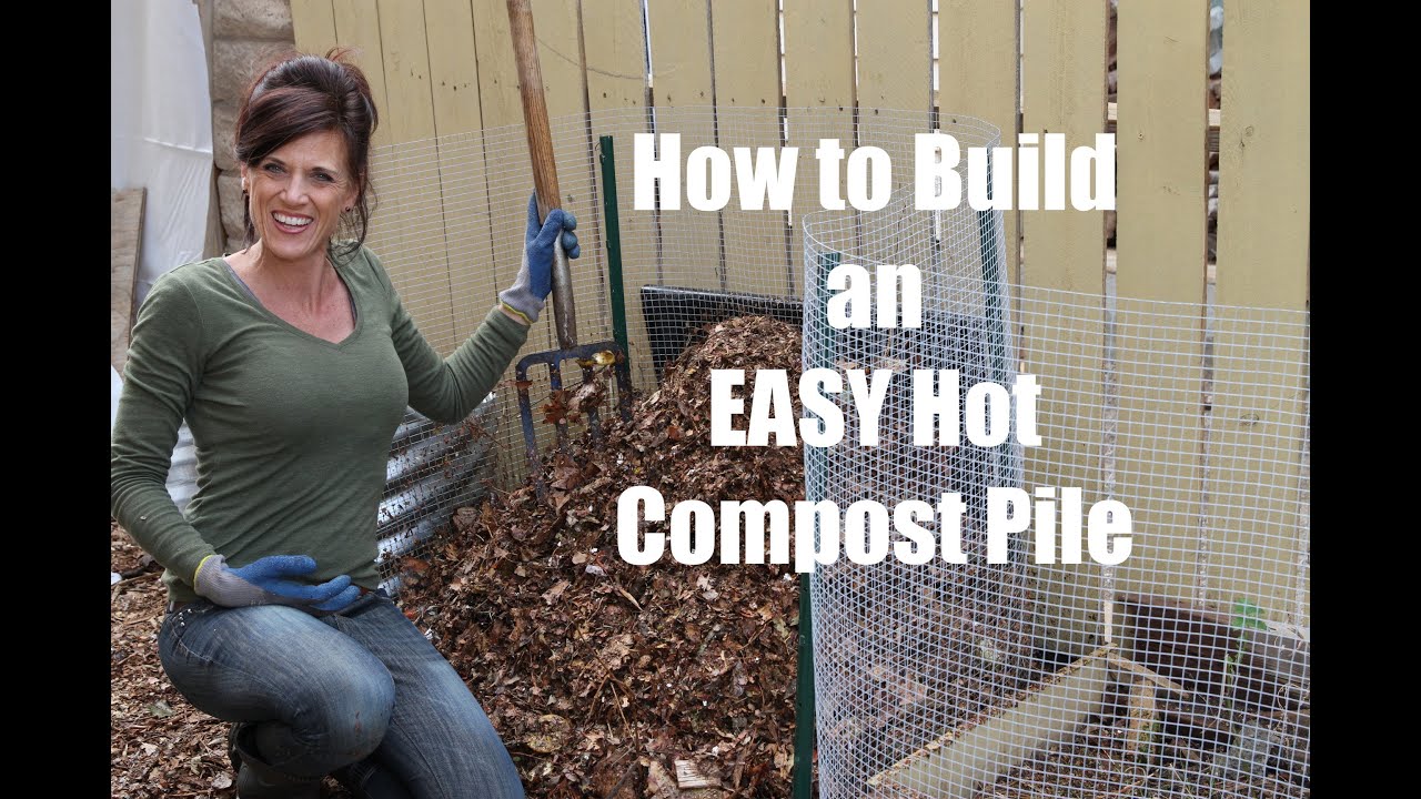 How To Build An Easy Hot Compost Pile - YouTube