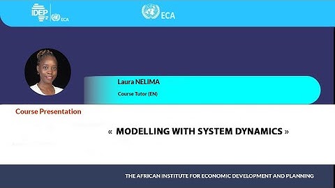 PART 4Introduction / Modelling with System Dynamics: Laura NELIMA