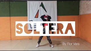 SOLTERA REMIX -  DADDY YANKEE / COREOGRAFIA FLORENCIA VERA