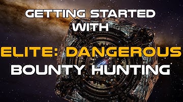Elite Dangerous: Getting Started - Bounty Hunting (Intermediate)