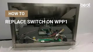 BEST WPP1: How to Replace Switch