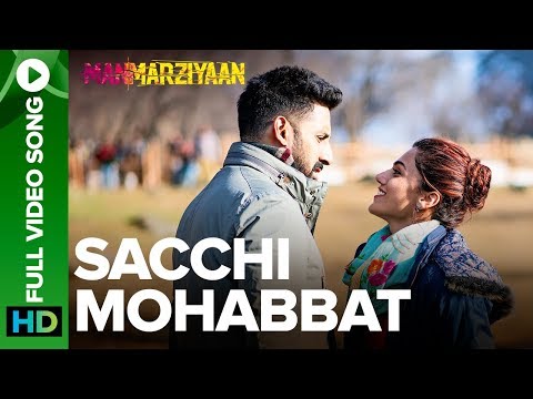 Sacchi Mohabbat | Full Video Song | Manmarziyaan | Amit Trivedi, Shellee | Abhishek, Taapsee