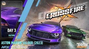 Crossfire  Day 3 FACTION | 2023 Aston Martin Valour | NFS No Limits