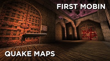 Quake Maps - First Mobin