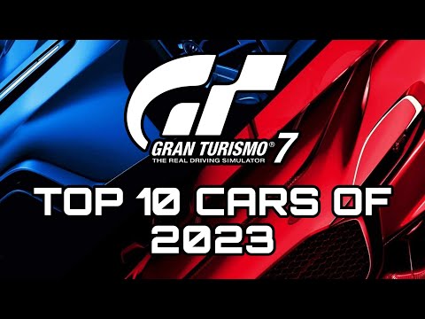 GRAN TURISMO 7 | Top 10 BEST Cars Of 2023!